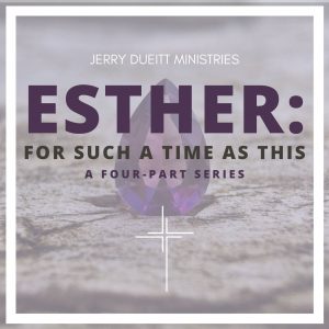 Esther: For A Time Such As This