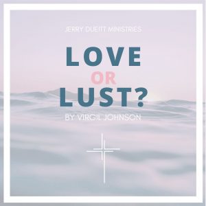 Love or Lust?