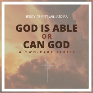 God is Able or Can God?